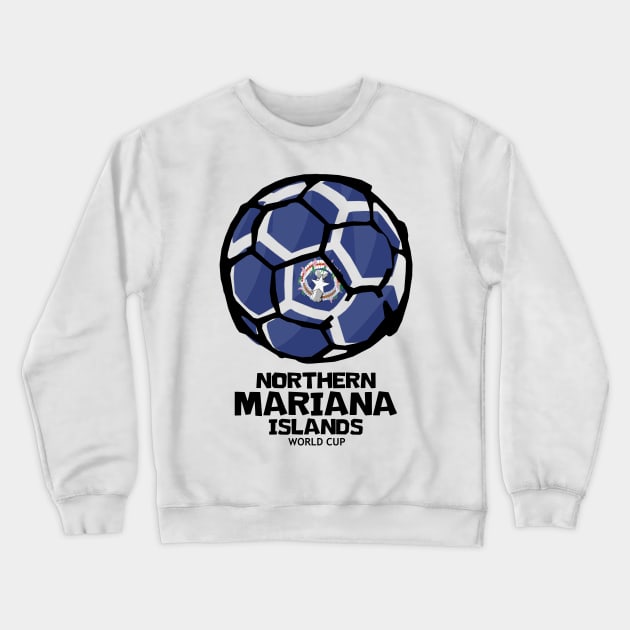 Northern Mariana Islands Football Country Flag Crewneck Sweatshirt by KewaleeTee